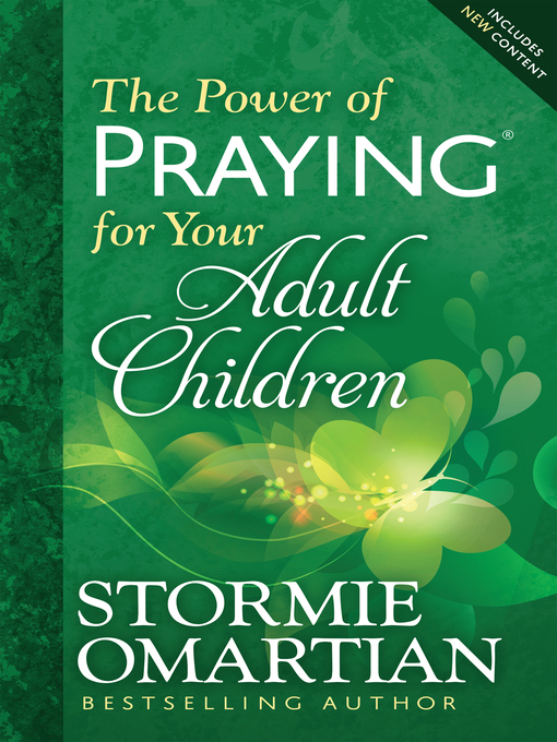 Title details for The Power of Praying for Your Adult Children by Stormie Omartian - Available